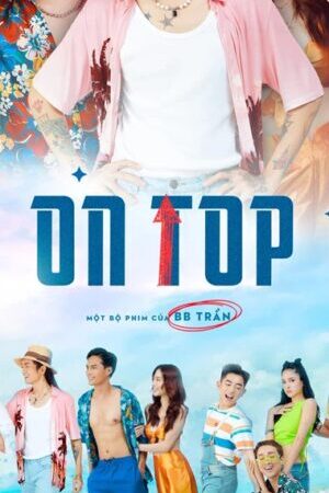 Xem phim Kèo trên  - On Top (2023)