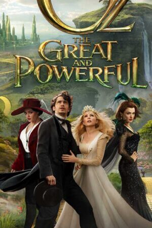 Xem phim Lạc Vào Xứ Oz Vĩ Đại và Quyền Năng  - Oz the Great and Powerful (2012)