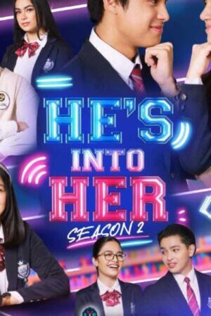 Xem phim Phải Lòng Nàng Lọ Lem ( 2)  - He’s Into Her (Season 2) (2021)