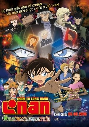 Xem phim Thám Tử Lừng Danh Conan 20 Cơn Ác Mộng Đen Tối  - Detective Conan Movie 20 The Darkest Nightmare (2016)