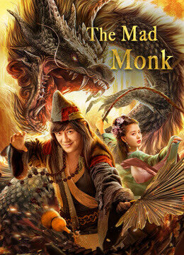 Xem phim Tế Công Hàng Long La Hán  - The Mad Monk (2021)