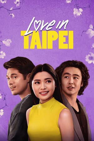 Xem phim Tình Yêu Ở Đài Bắc  - Love in Taipei (2023)