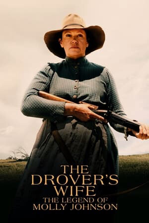 Xem phim Vợ Người Chăn Bò Huyền Thoại Molly Johnson  - The Drovers Wife The Leg of Molly Johnson (2022)