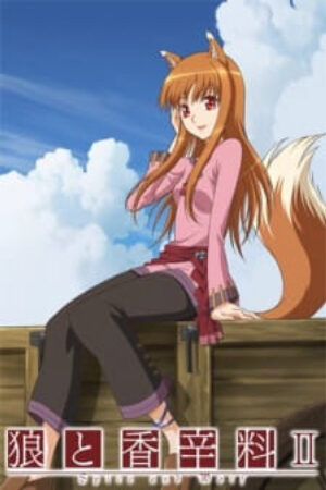 Xem phim Ookami to Koushinryou II  - Spice and Wolf II Ookami to Koushinryou 2nd Season Spice and Wolf 2nd Season (2009)