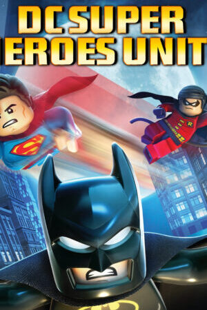 Xem phim Lego Batman The Movie DC Super Heroes Unite  - Lego Batman The Movie DC Super Heroes Unite (2013)