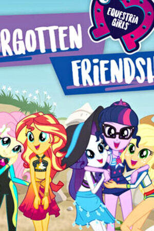 Xem phim Những Cô Gái Equestria Tình Bạn Bị Lãng Quên  - My Little Pony Equestria Girls Forgotten Friship (2018)