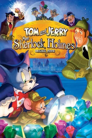 Xem phim Tom Và Jerry Gặp Sherlock Holmes  - Tom and Jerry Meet Sherlock Holmes (2010)