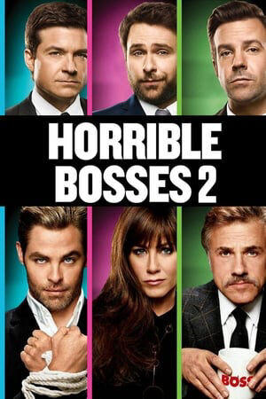 Xem phim Bộ Ba Siêu Bựa 2  - Horrible Bosses 2 (2014)