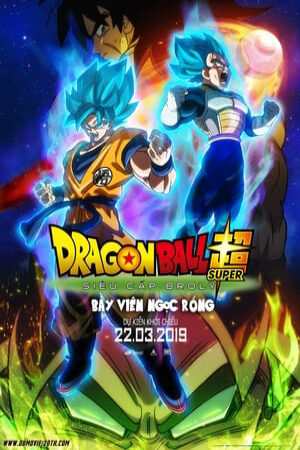 Xem phim Bảy Viên Ngọc Rồng Siêu Cấp Huyền Thoại Broly  - Dragon Ball Super Movie Broly (2018)