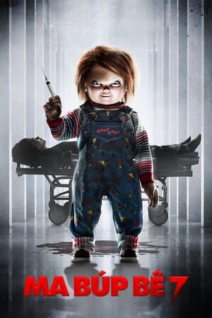 Xem phim Ma Búp Bê 7 Sự Tôn Sùng Của Chucky  - ChildS Play 7 Cult Of Chucky (2017)