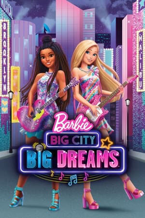 Xem phim Barbie Thành Phố Lớn Giấc Mơ Lớn  - Barbie Big City Big Dreams (2021)