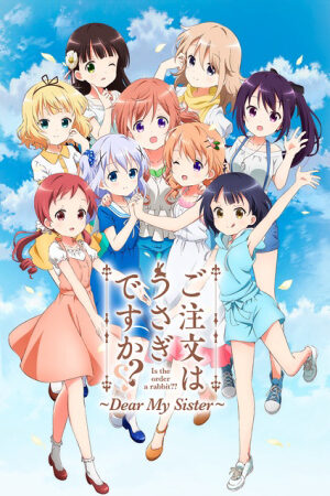 Xem phim Gochuumon wa Usagi desu ka Dear My Sister  - Is the order a rabbit Dear My Sister (2018)