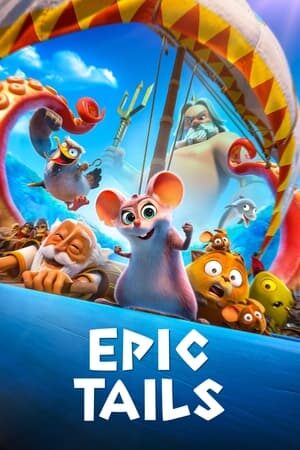 Xem phim Chuột Nhí và Sứ Mệnh Thần Biển  - Epic Tails (2023)