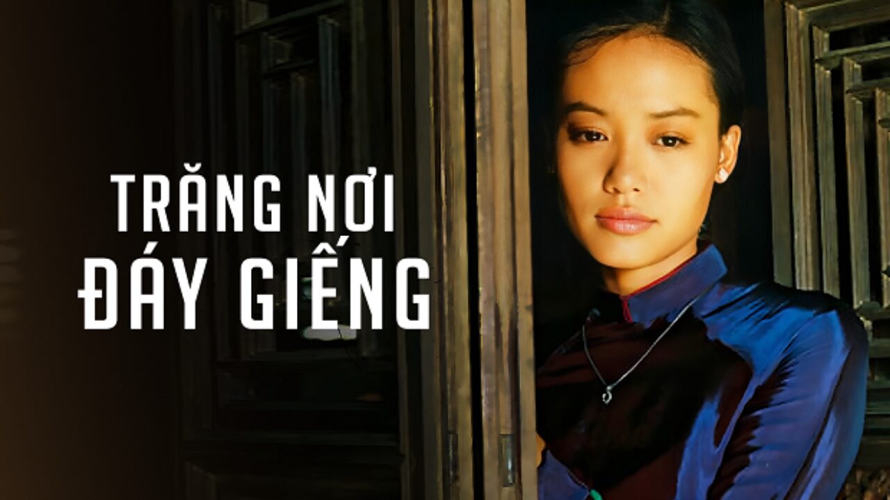 Poster of Trăng Nơi Đáy Giếng