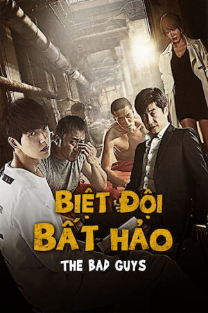 Xem phim Biệt Đội Bất Hảo (2014)  - Bad Guys (2014)