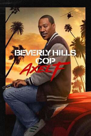 Xem phim Cảnh sát Beverly Hills Axel F  - Beverly Hills Cop Axel F (2024)