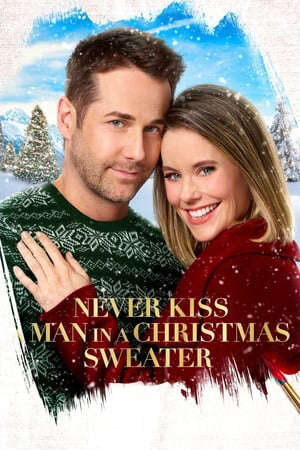 Xem phim Vị Khách Giáng Sinh  - Never Kiss A Man In A Christmas Sweater (2020)