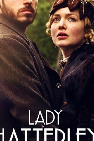 Xem phim Người Tình Phu Nhân  - Lady Chatterleys Lover (2015)