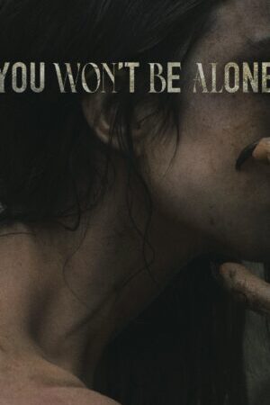 Xem phim Phù Thủy Hóa Người  - You Wont Be Alone (2022)