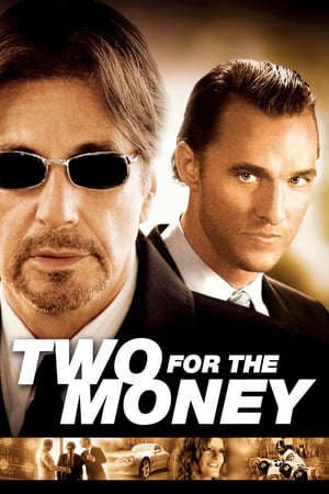 Xem phim Ai Cũng Vì Tiền  - Two for the Money (2005)