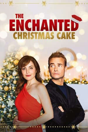 Xem phim Chiếc Bánh Giáng Sinh Kỳ Diệu  - The Enchanted Christmas Cake (2021)