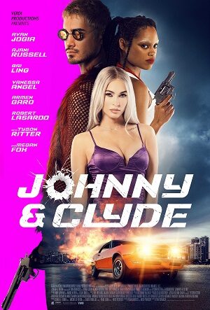 Poster of Johnny & Clyde: (Thuyết Minh 1080p)