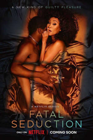 Xem phim Cám dỗ chết chóc  - Fatal Seduction (2022)