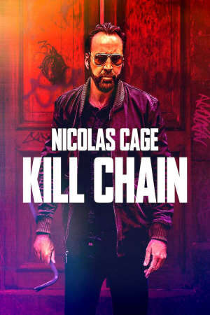 Xem phim Chuỗi Chết Chóc  - Kill Chain (2018)