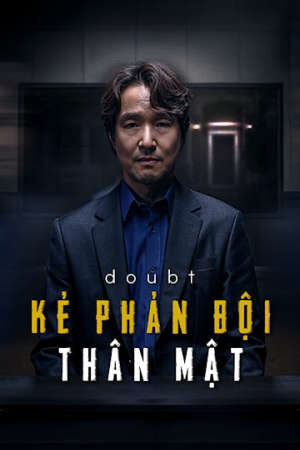 Xem phim Kẻ Phản Bội Thân Mật  - Doubt (2024)