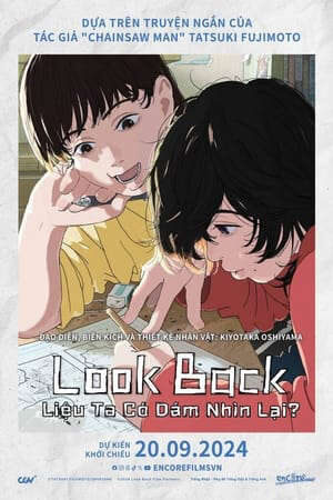 Xem phim Liệu Ta Có Dám Nhìn Lại  - Look Backルックバック (2024)