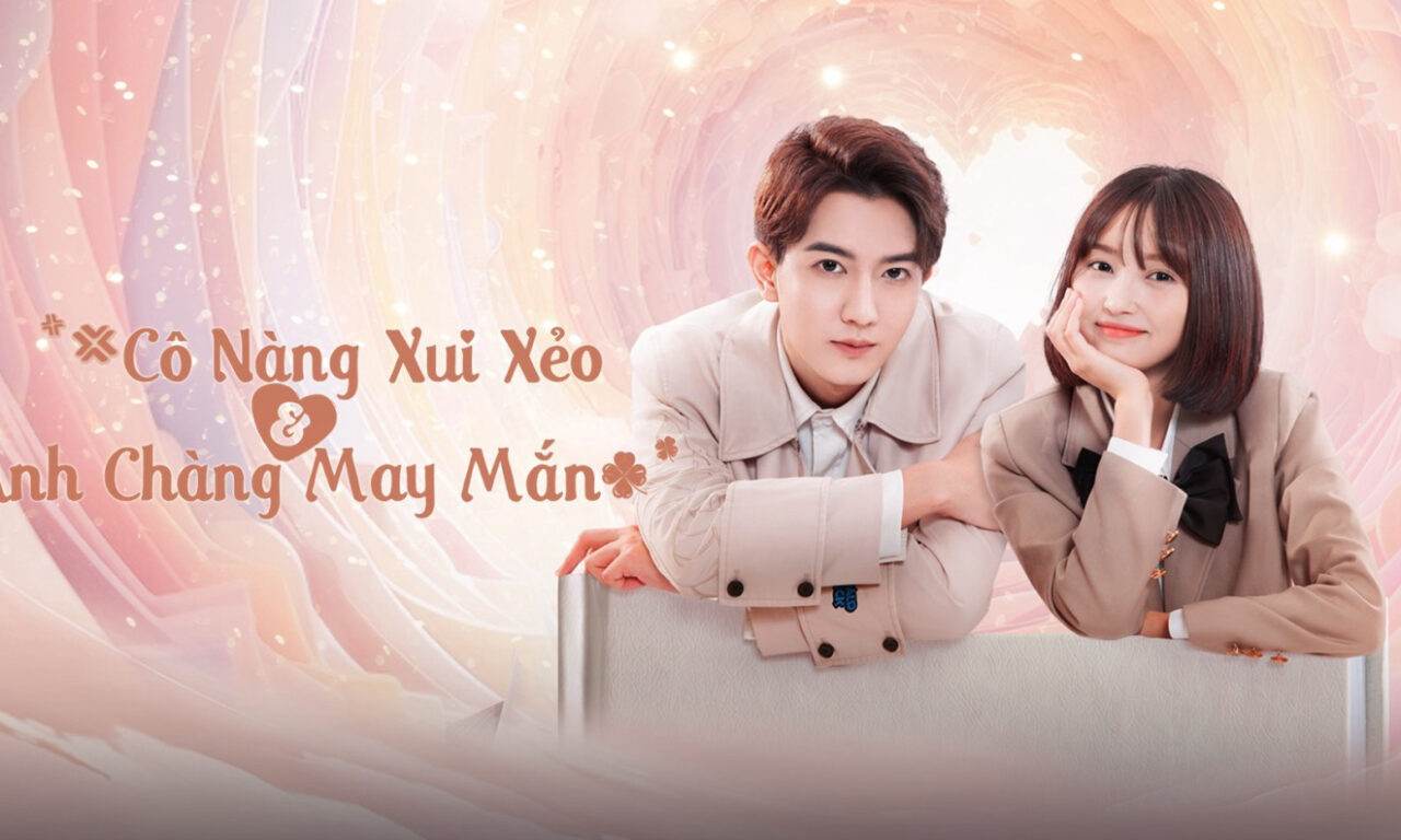 Poster of Cô Nàng Xui Xẻo Và Anh Chàng May Mắn