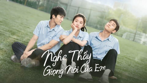 Poster of Nghe Thấy Giọng Nói Của Em