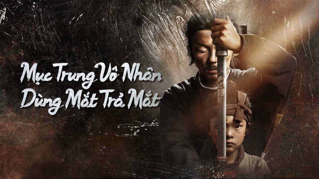 Poster of Mục Trung Vô Nhân Dùng Mắt Trả Mắt