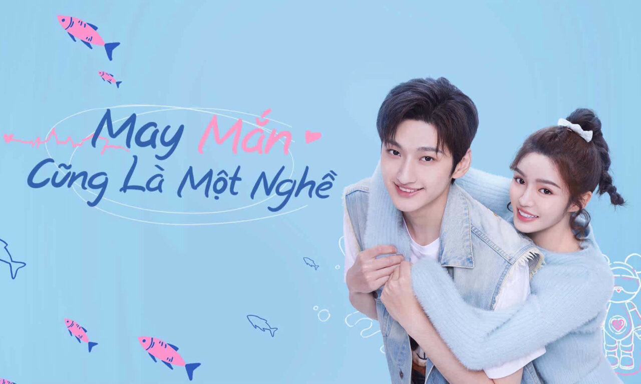 Poster of May Mắn Cũng Là Một Nghề