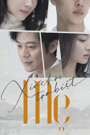 Tập 30 Xin Chào Tạm Biệt Mẹ - The Last Goodbye To Mama (2021)-The Last Goodbye To Mama