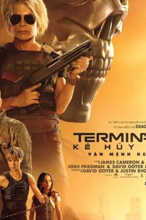 Tập full Kẻ Hủy Diệt Vận Mệnh Đen Tối - Terminator Dark Fate (2019)-Terminator Dark Fate