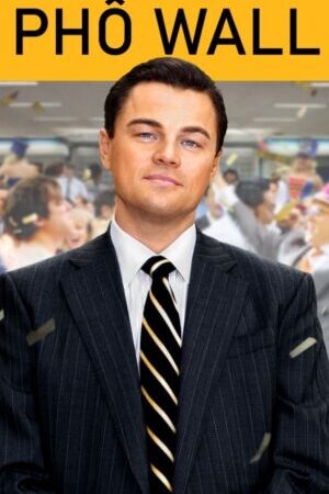 Xem phim Sói Già Phố Wall  - The Wolf of Wall Street (2013)