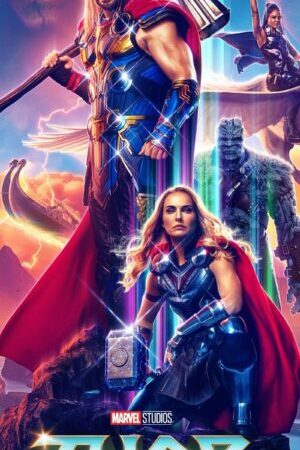 Xem phim Thor Tình Yêu và Sấm Sét  - Thor Love and Thunder (2022)