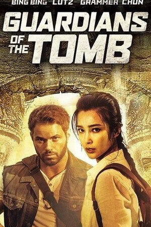 Tập full Vệ Binh Lăng Mộ Cổ - Guardians of the Tomb (2018)-Guardians of the Tomb