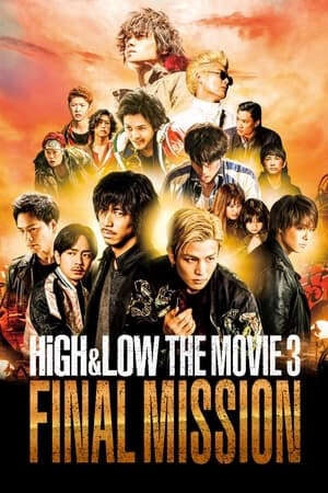 Xem phim HIGHLOW Bản Điện Ảnh 3 Nhiệm Vụ Cuối  - HiGHLOW THE MOVIE 3 FINAL MISSION (2017)