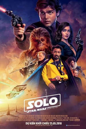 Xem phim Solo Chiến Tranh Các Vì Sao Ngoại Truyện  - Solo A Star Wars Story (2018)