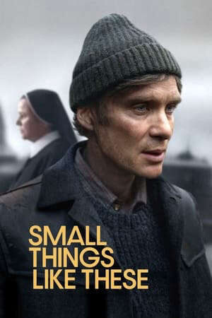 Xem phim Những Điều Nhỏ Bé Ấy  - Small Things Like These (2024)