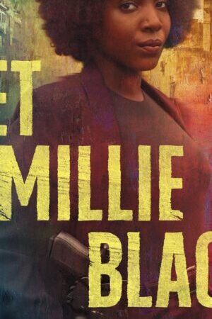 Xem phim Gặp Millie Black ( 1)  - Get Millie Black (Season 1) (2024)