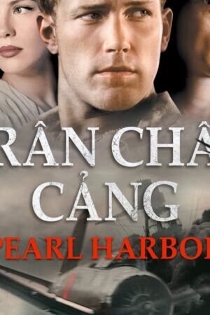 Tập full Trân Châu Cảng - Pearl Harbor (2001)-Pearl Harbor