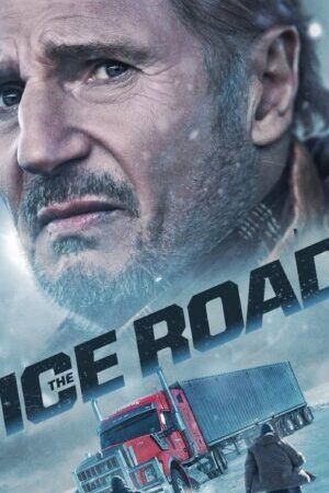 Tập full Con Đường Băng Giá - The Ice Road (2021)-The Ice Road