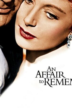 Xem phim An Affair to Remember  - An Affair to Remember (1957)