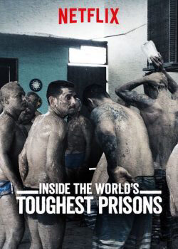 Tập 2 Bên trong những nhà tù khốc liệt nhất thế giới ( 2) - Inside the World’s Toughest Prisons (Season 2) (2018)-Inside the World’s Toughest Prisons (Season 2)