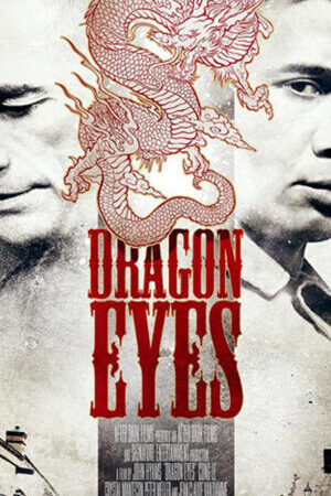 Tập full Mắt Rồng - Dragon Eyes (2012)-Dragon Eyes