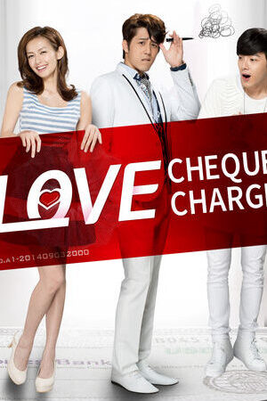 Tập 73 Tích Điểm Tình Yêu - Love Cheque Charge (2014)-Love Cheque Charge