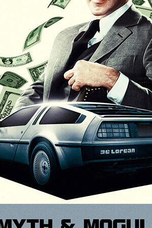 Tập 02 John DeLorean Thăng trầm cùng xe hơi - Myth Mogul John DeLorean (2021)-Myth Mogul John DeLorean